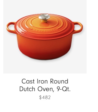 Cast Iron Round Dutch Oven, 9-Qt. - $482