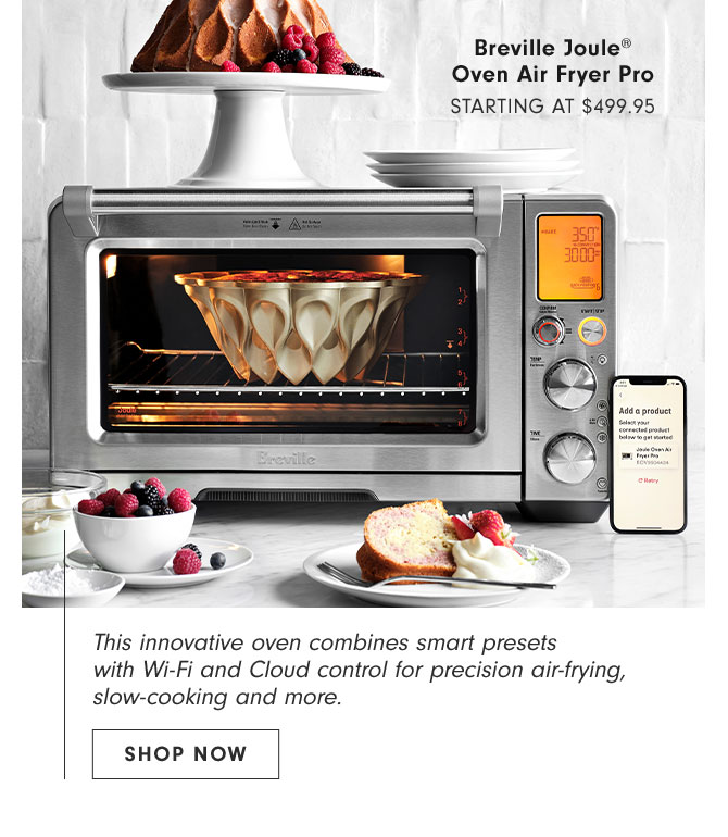 Breville Joule® Oven Air Fryer Pro STARTING AT $499.95 - SHOP NOW