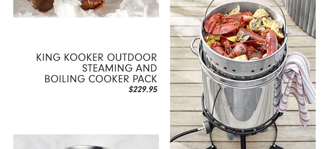 KING KOOKER OUTDOOR STEAMING AND BOILING COOKER PACK - $229.95