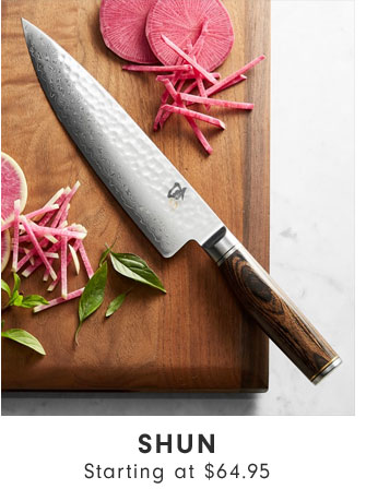 Shun Starting at $64.95