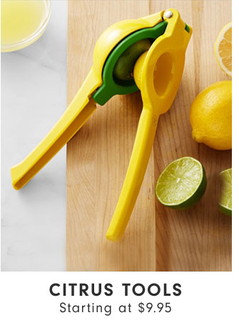 Citrus Tools Starting at $9.95