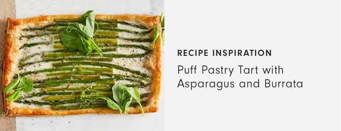 RECIPE INSPIRATION - Puff Pastry Tart with Asparagus and Burrata