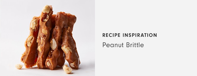 RECIPE INSPIRATION - Peanut Brittle