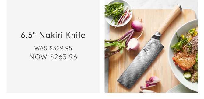 6.5" Nakiri Knife - Now $263.96