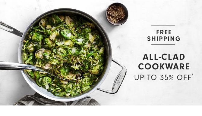 All-Clad Cookware Up to 35% off*