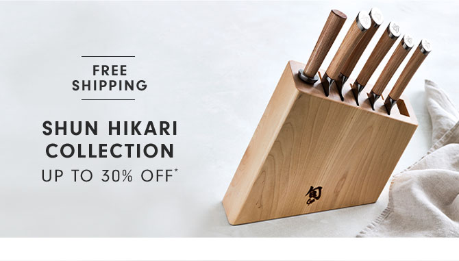 Shun Hikari Collection Up to 30% off*