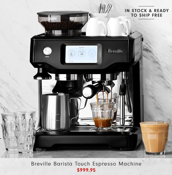 Breville Barista Touch Espresso Machine $999.95