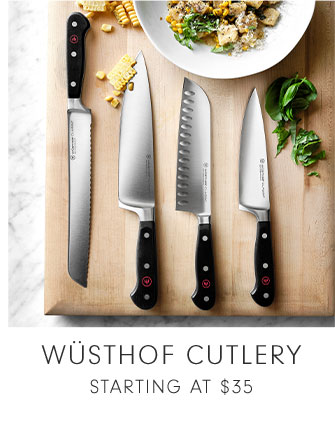 Wüsthof Cutlery Starting at $35