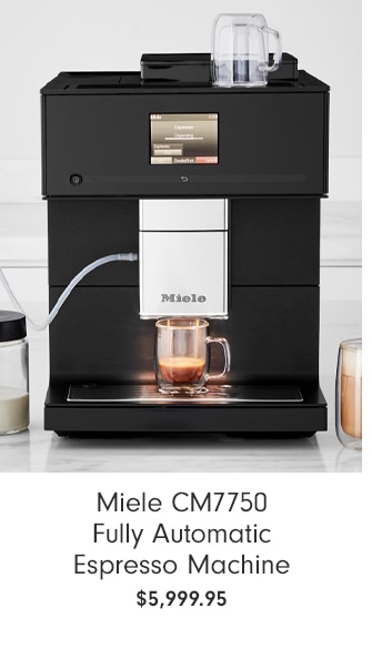 Miele CM7750 Fully Automatic Espresso Machine NOW $5,799.95