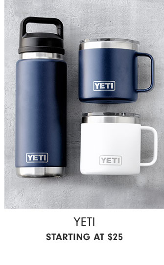 YETI Starting at $25