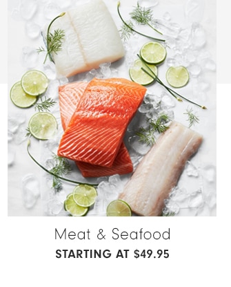 Meat & Seafood - Starting at $49.95