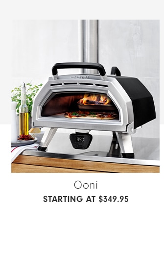 Ooni - Starting at $349.95