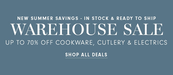 WAREHOUSE SALE - SHOP ALL DEALS