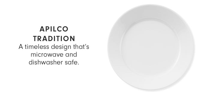 Apilco Tradition - A timeless design that’s microwave and dishwasher safe.