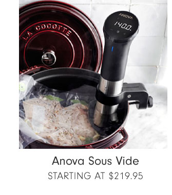 Anova Sous Vide Starting at $219.95