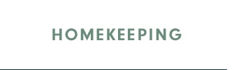 HOMEKEEPING