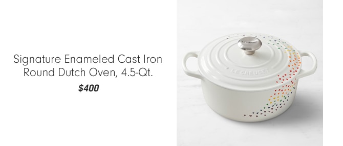 Signature Enameled Cast Iron Round Dutch Oven, 4.5-Qt. - $400