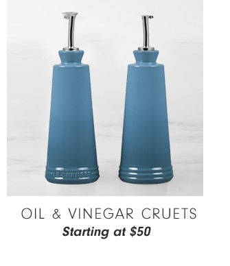 OIL & VINEGAR CRUETS - Starting at $50