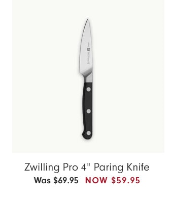 Zwilling Pro 4" Paring Knife Was $69.95 NOW $59.95