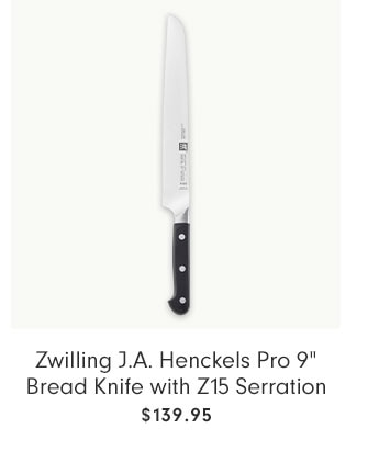 Zwilling J.A. Henckels Pro 9" Bread Knife with Z15 Serration $139.95