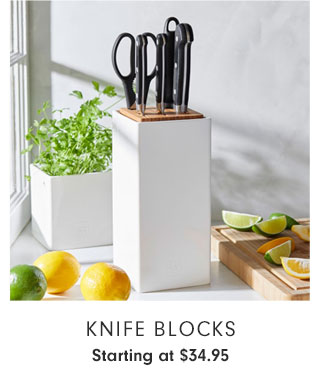 Knife Blocks Starting at $34.95