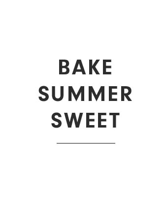 BAKE SUMMER SWEET