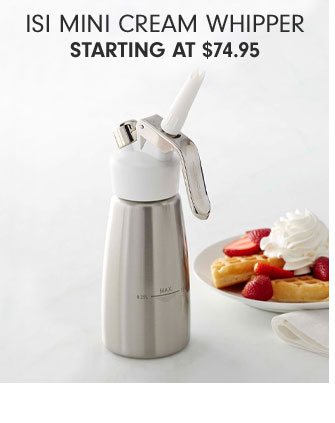 Isi Mini Cream Whipper Starting at $74.95