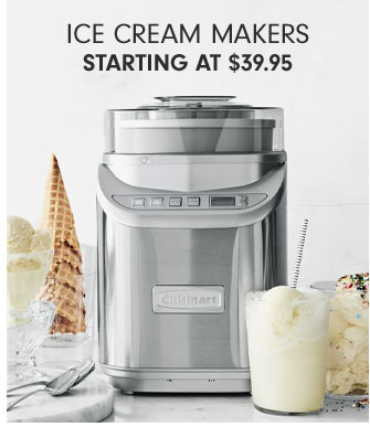 Ice Cream Makers Starting at $39.95