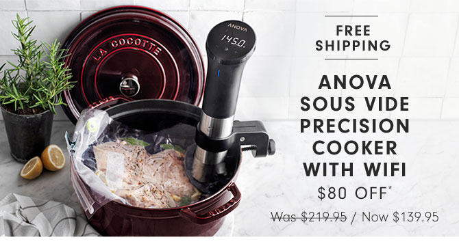 Anova Sous Vide Precision Cooker with WiFi $80 Off*Now $139.95