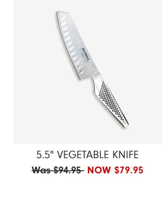 5.5" Vegetable Knife Now $79.95