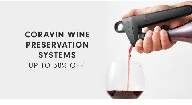 CORAVIN WINE PRESERVATION SYSTEMS UP TO 30% OFF*