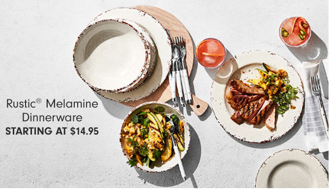 Rustic® Melamine Dinnerware Starting at $14.95