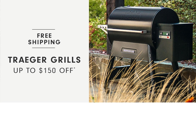 Traeger Grills Up to $150 Off*