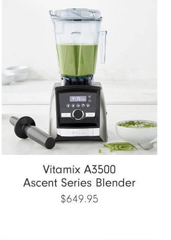 Vitamix A3500 Ascent Series Blender $649.95