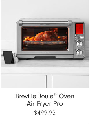 Breville Joule® Oven Air Fryer Pro $499.95