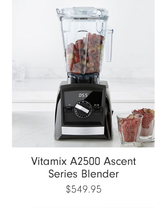 Vitamix A2500 Ascent Series Blender $549.95