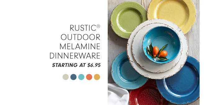 Rustic® Outdoor Melamine Dinnerware STARTING AT $6.95