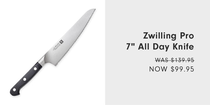 Zwilling Pro 7" All Day Knife Now $99.95