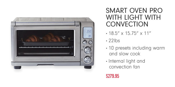 SMART OVEN PRO WITH LIGHT WITH CONVECTION $279.95