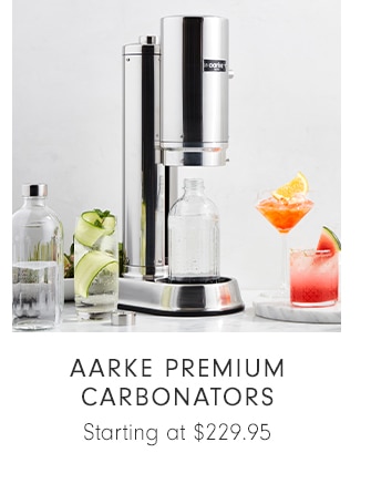 AARKE PREMIUM CARBONATORS - starting at $229.95