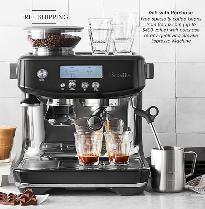 Gift with Purchase - Free specialty coffee beans from Beanz.com (up to $400 value) with purchase of any qualifying Breville Espresso Machine