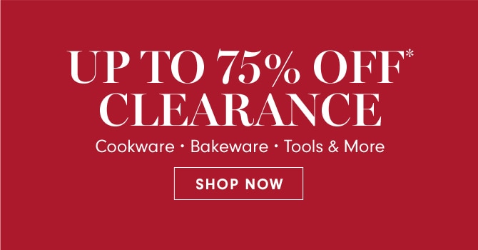 UP TO 75% OFF CLEARANCE- SHOP NOW