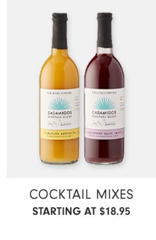 Cocktail Mixes STARTING AT $18.95