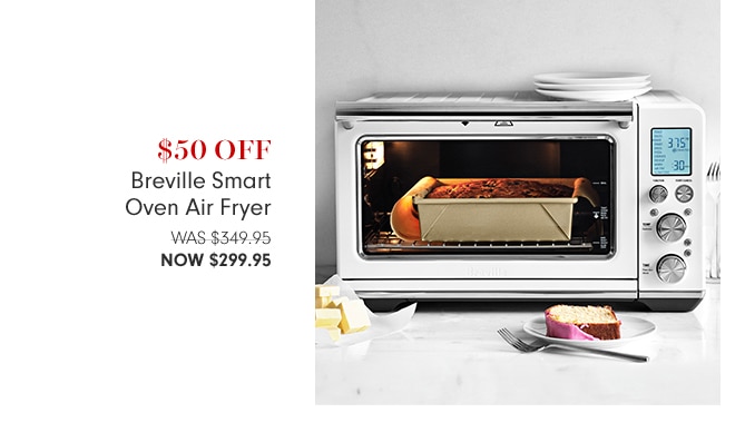 $50 Off Breville Smart Oven Air Fryer - Now $299.95