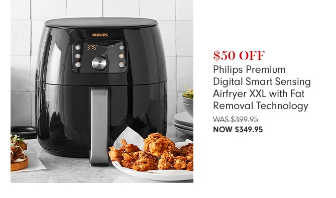 $50 Off Philips Premium Digital Smart Sensing Airfryer XXL with Fat Removal Technology - Now $349.95