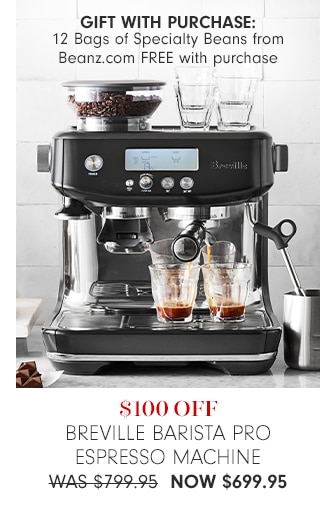 $100 OFF Breville Barista Pro Espresso Machine - NOW $699.95