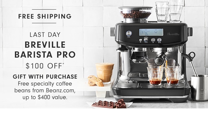 BREVILLE BARISTA PRO - $100 OFF*