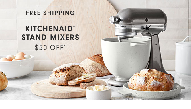 KitchenAid® Stand Mixers $50 off*