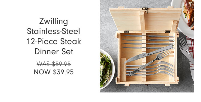 Zwilling Stainless-Steel 12-Piece Steak Dinner Set NOW $39.95