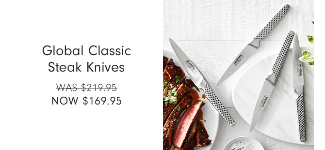 Global Classic Steak Knives NOW $169.95